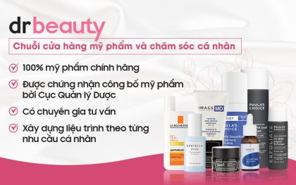 Dr Beauty - Điểm sáng trên thị trường kinh doanh mỹ phẩm chính hãng tại Việt Nam